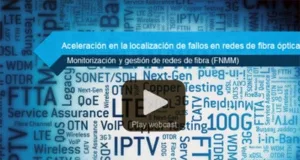 Grabación del webminar localización de fallos en redes de fibra óptica